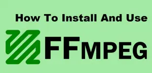 installing and using ffmpeg linux