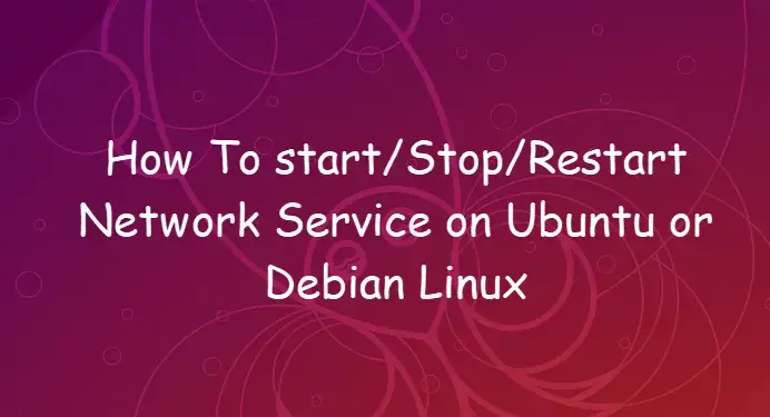 Restart Network Service on Ubuntu or Debian Linux 1